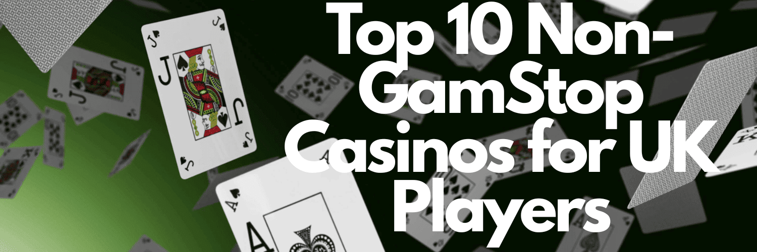 Exploring Non-GamStop Casinos Your Guide to Unlimited Gaming