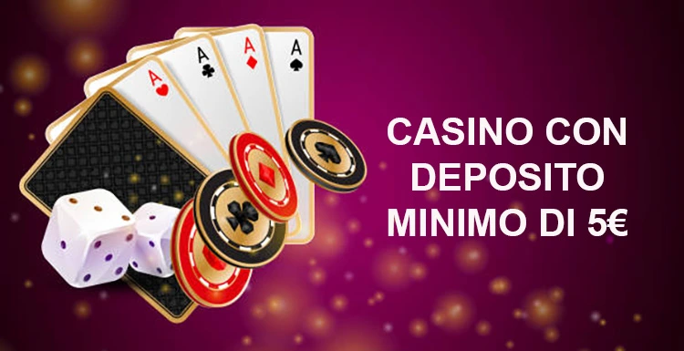 I migliori casino online con deposito minimo di 5 euro 825820722