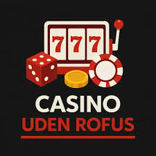 Casino Sider Uden Rofus - En Guide til Spil uden Begrænsninger Casino Sider Uden Rofus - En Guide til Spil uden Begrænsninger
