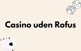 Oplev De Bedste Casino Uden Rufus Med Trustly